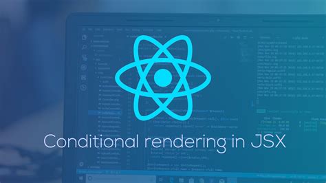 Conditional Rendering .